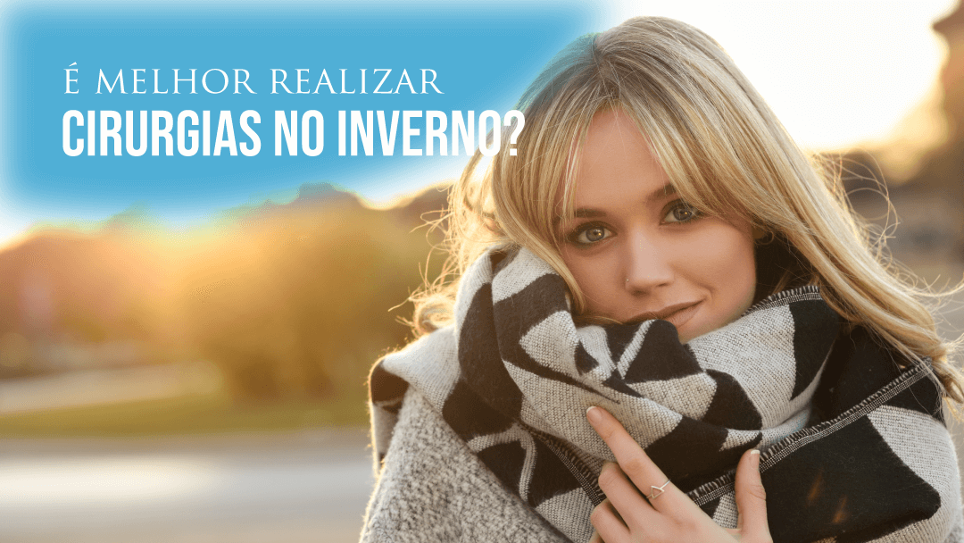 O inverno é a melhor época para cirurgias plásticas?